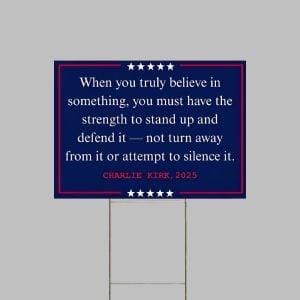 Charlie Kirk Yard Sign 1