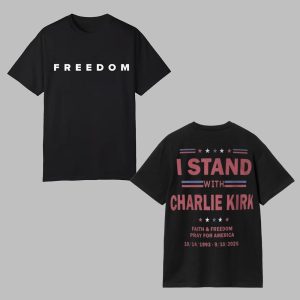 I Stand With Charlie Kirk Faith & Freedom Pray America Shirt