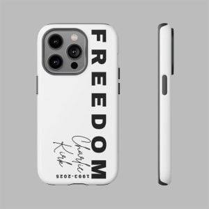 Freedom Charlie Kirk Phone Tough Cases 1