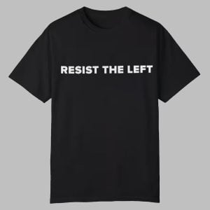 Charlie Kirk Resist The Left Shirt 0 0
