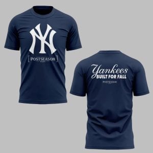NY Yankees Built For Fall Postseason 2025 Shirt 1