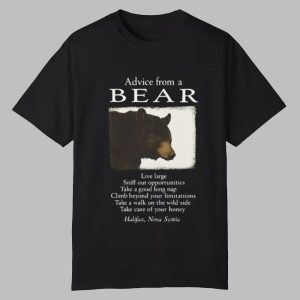 Advice From A Bear Live Large Sniff Out Opportunities Shirt 1