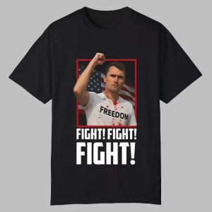Charlie Kirk Fight Fight Fight Shirt 0 0