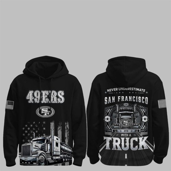 0 49ers Truck Driver Appreciation Night Game 2025 Hoodie