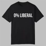 0% Liberal Shirt