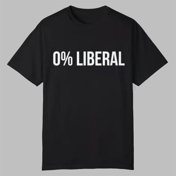 0 Liberal Shirt 0 0