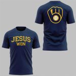 2025 Brewers Jesus Won Shirt