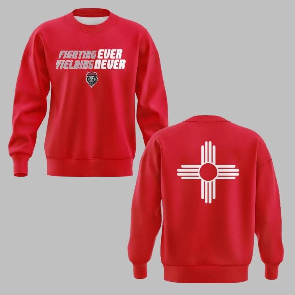 1 2025 New Mexico Lobos Gighting Ever Yielding Never Sweatshirt