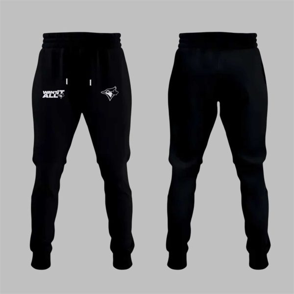 1 Blue Jays ALCS 2025 Want It All Joggers