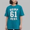 1 Cal Raleigh Mariners 61 Dump Here Shirt