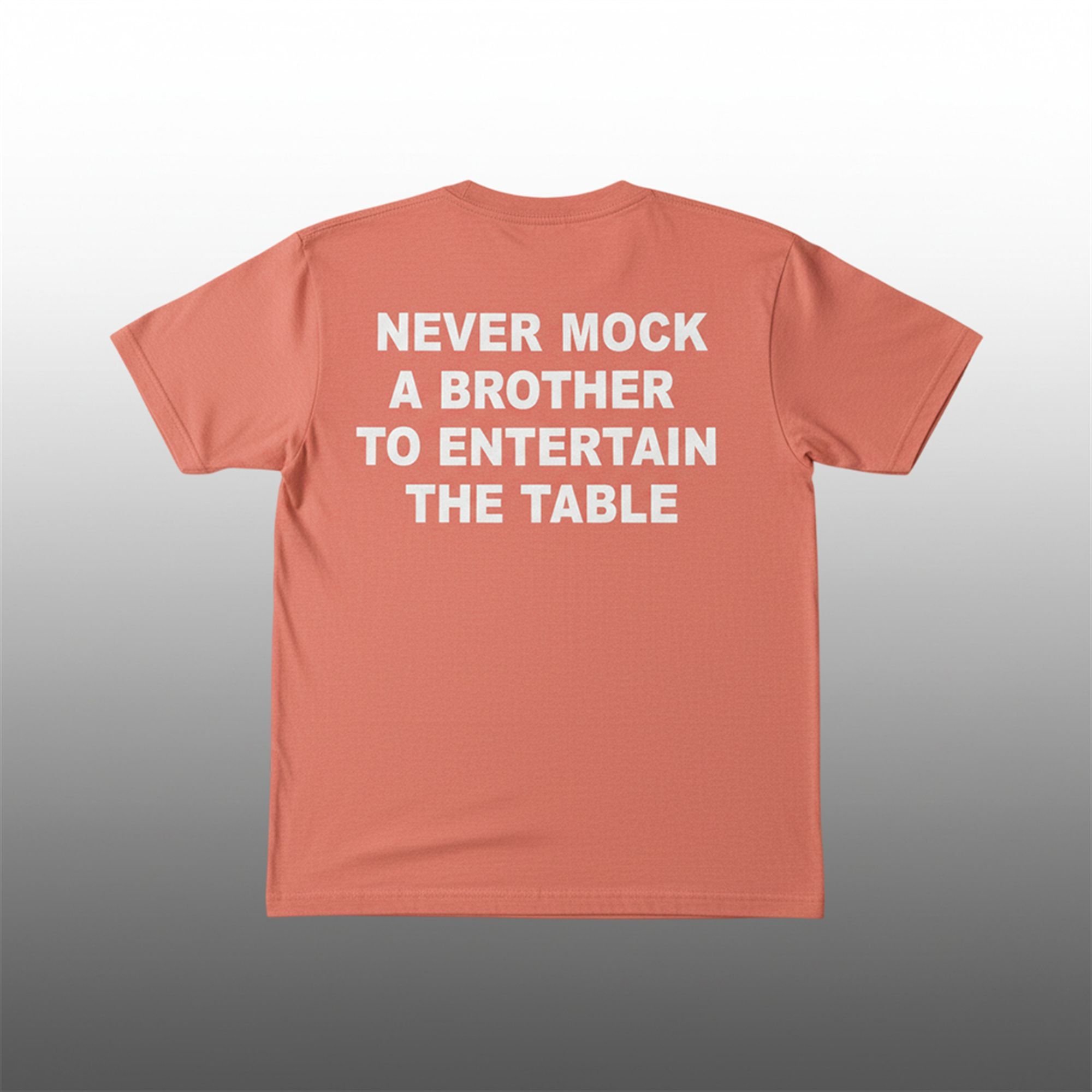 Never Mock A Brother To Entertain The Table Shirt 1 1 Never Mock A Brother To Entertain The Table Shirt