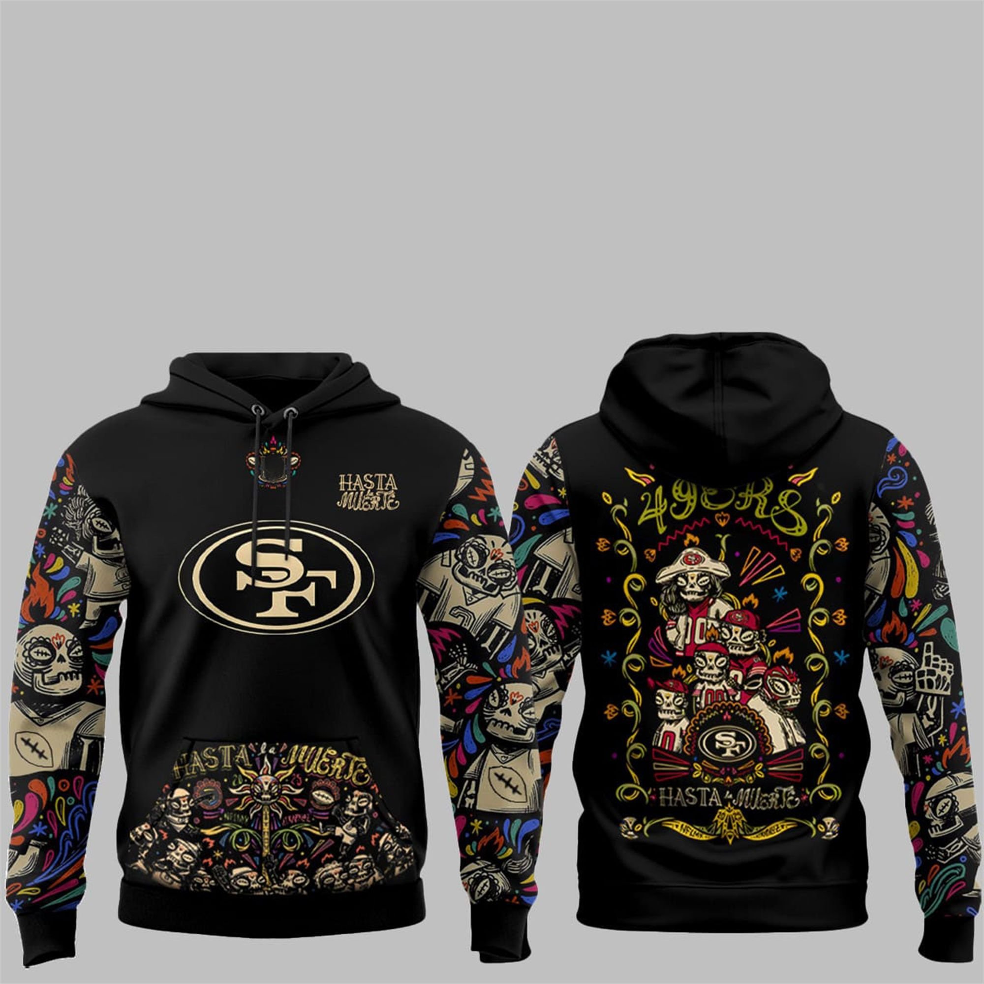 1 SF 49ers Hasta la Muerte 2025 Hoodie 1 SF 49ers Hasta la Muerte 2025 Hoodie