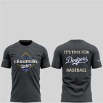 Dodgers 2025 NL Chammpions It's Time For Doders Baseball Shirt