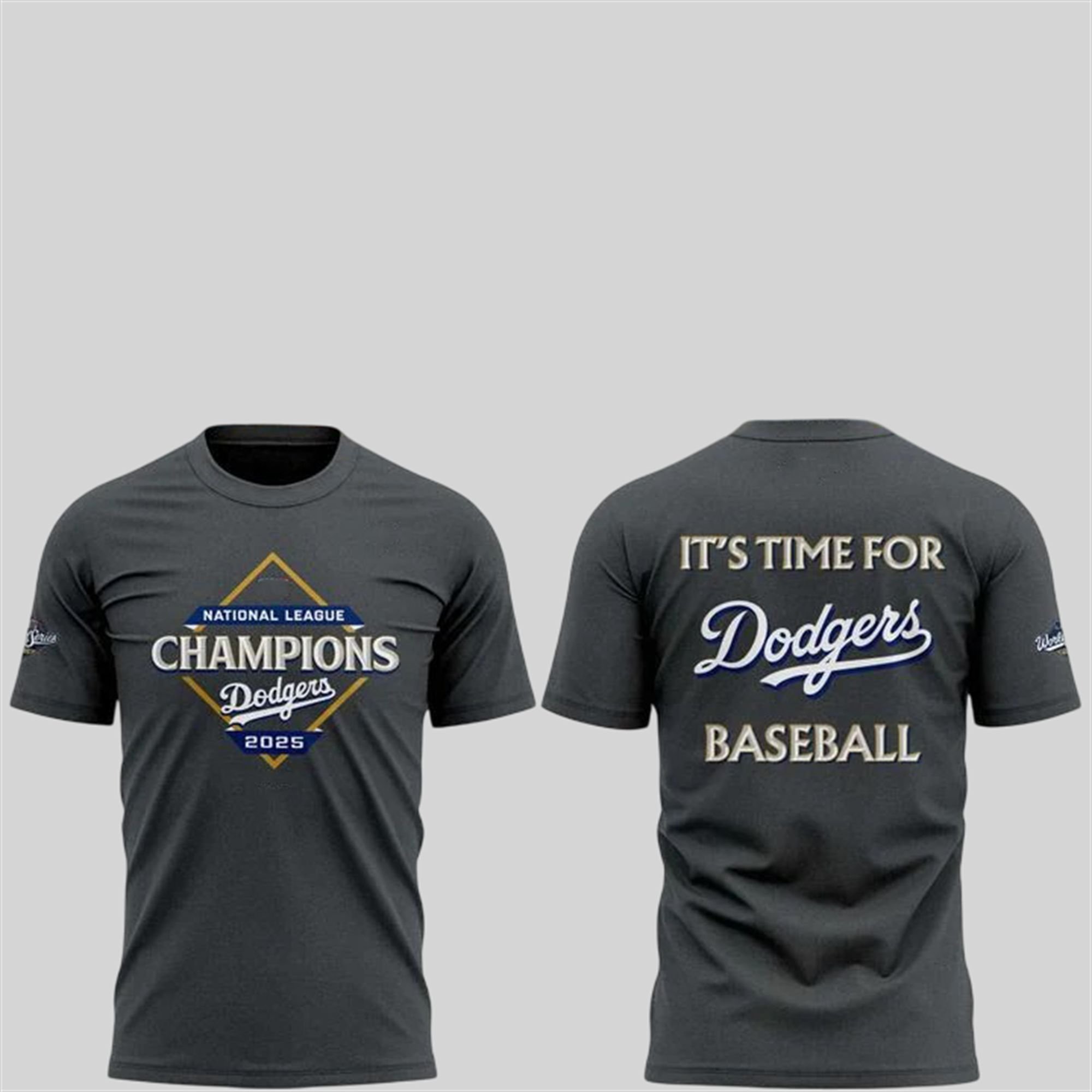 Dodgers 2025 NL Chammpions It's Time For Doders Baseball Shirt Dodgers 2025 NL Chammpions It's Time For Doders Baseball Shirt