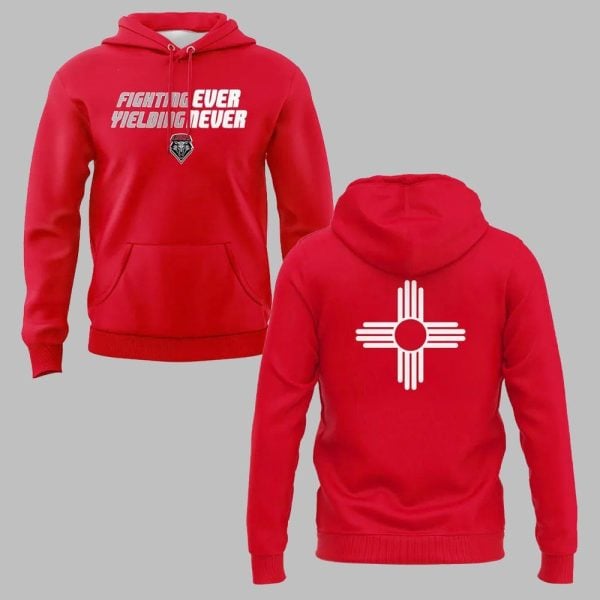 2 2025 New Mexico Lobos Gighting Ever Yielding Never Hoodie