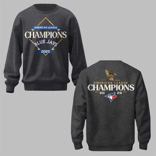 2 Blue Jays American League Champions 2025 Sweashirt