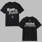 2025 Aces Raise The Stakes Vegas Strong Shirt