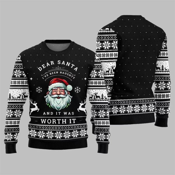 2025 Christmas Dear Santa Ive Been Naughty And It Was Worth It Ugly Sweater 3