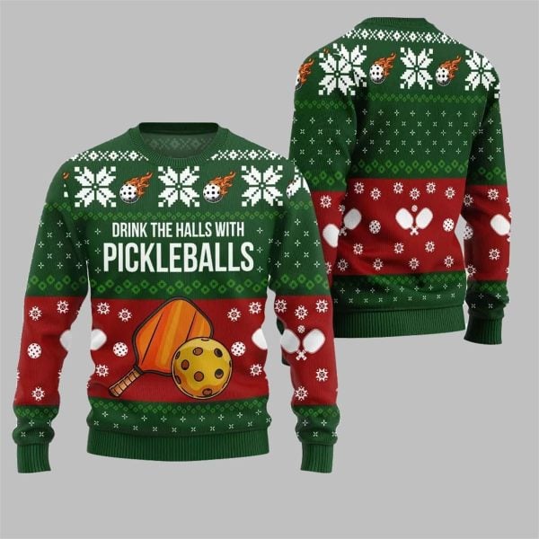 2025 Christmas Drink The Halls With Pickleballs Ugly Sweater 2