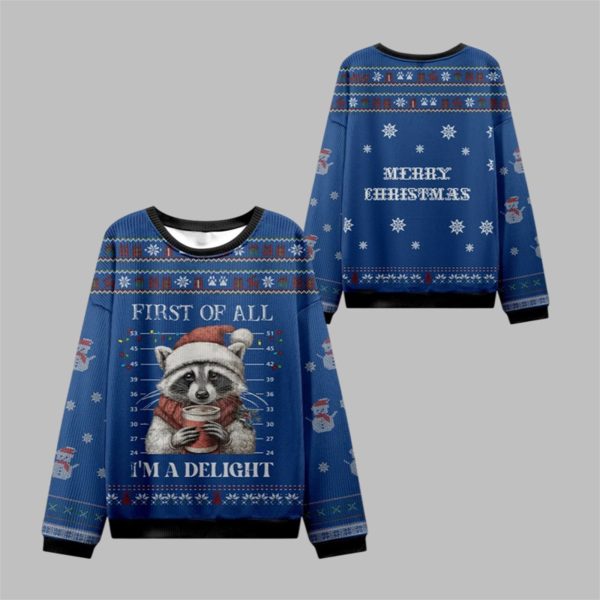2025 Christmas First Of All I'm A Delight Ugly Sweater