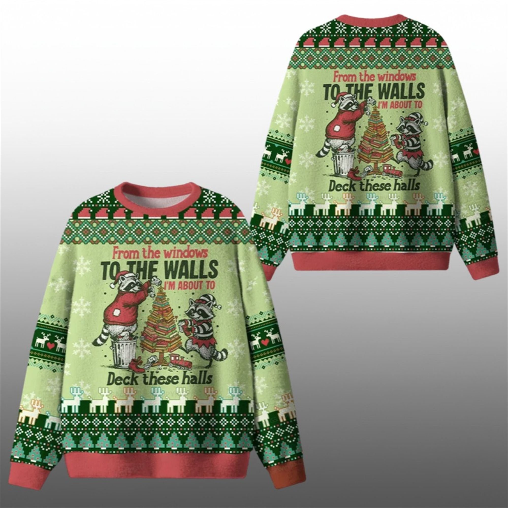 2025 Christmas I'm About To Deck These Halls Ugly Sweater 2025 Christmas I'm About To Deck These Halls Ugly Sweater