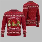 2025 Christmas Naughty And I Gnome It Ugly Sweater