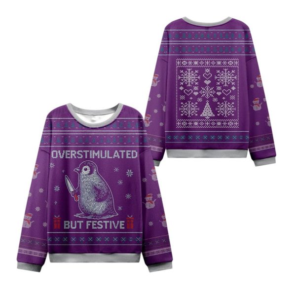 2025 Christmas Overstimulated but Festive Ugly Sweater 1 2