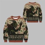 2025 Christmas The Price Of Cheer Is Paid In Fear Ugly Sweater
