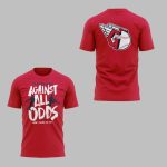 2025 Cleveland Against All Odds Don't Count Us Out Shirt