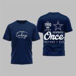 2025 Cowboys Once Before I Die Shirt