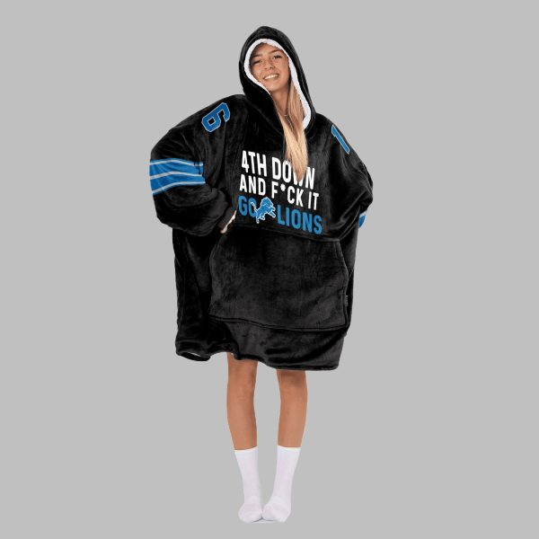 2025 Goff 16 4TH Down And Fuck It Go Lions Blanket Hoodie 5