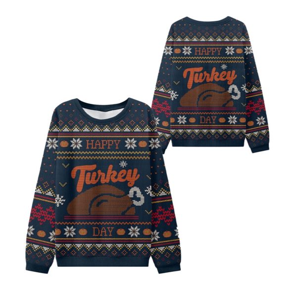 2025 Happy Turkey Day Thanksgiving Ugly Sweater 1 2
