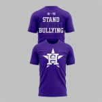 2025 Houston Astros Stand Against Bullying Shirt