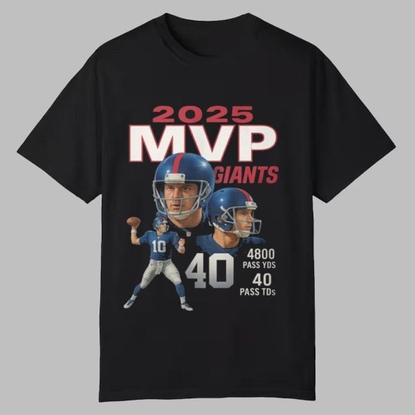 2025 MVP Giants 4900 Pass YDS 40 Pass TDs Shirt 0 0