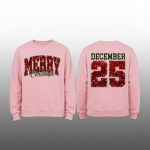 2025 Merry Christmas December 25 Sweatshirt