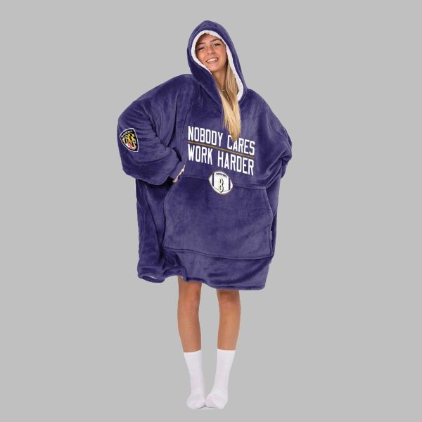 2025 Ravens Nobody Cares Work Harder Blanket Hoodie 3