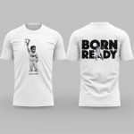 2025 Vladimir Guerrero Jr Born Ready Shirt
