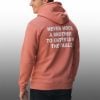 Never Mock A Brother To Entertain The Table Shirt 9 5 Never Mock A Brother To Entertain The Table Hoodie