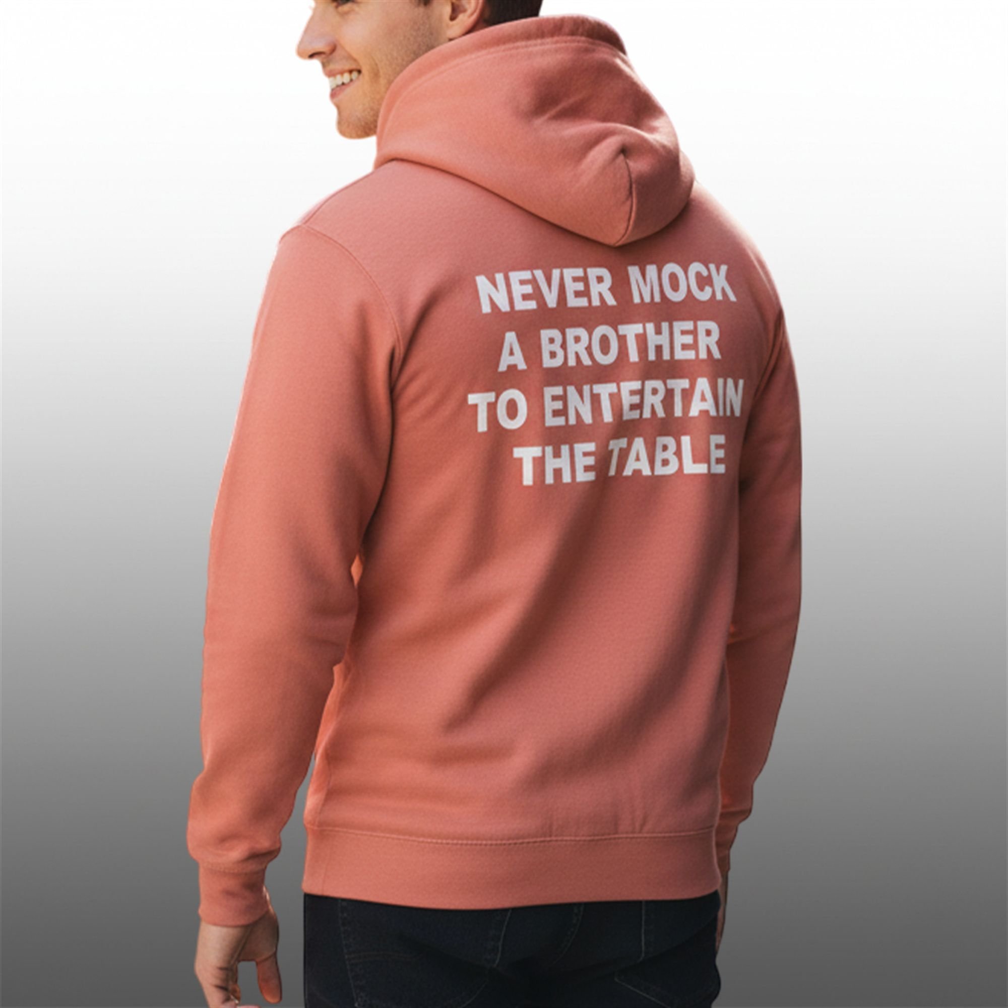 Never Mock A Brother To Entertain The Table Shirt 5 5 Never Mock A Brother To Entertain The Table Hoodie