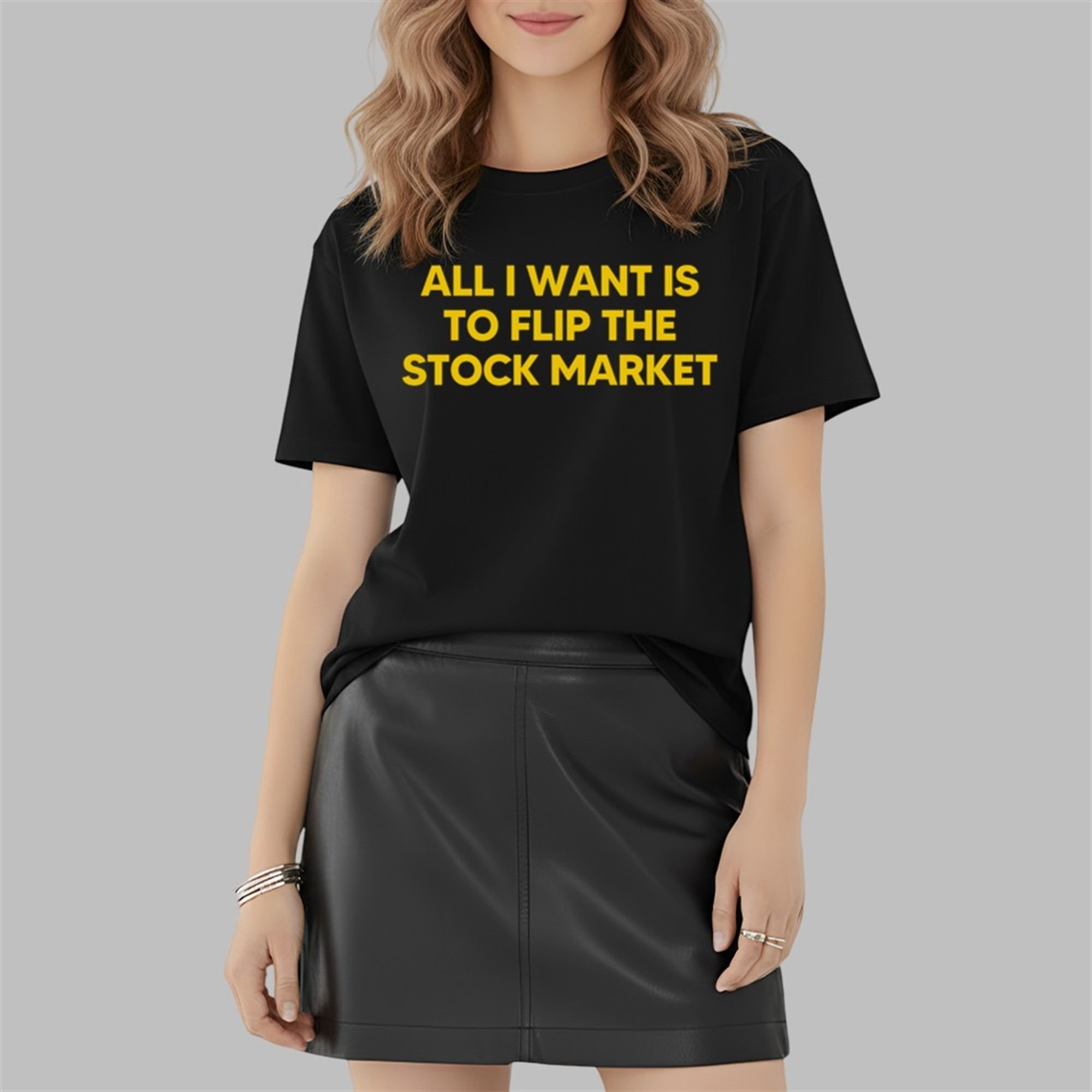 All I Want Is to Flip the Stock Market Shirt 2 2 All I Want Is to Flip the Stock Market Shirt 2 2