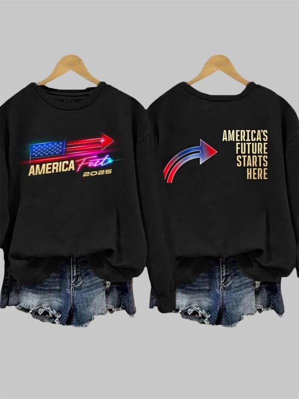 America Fest 2025 Americas Future Starts Here Print Sweatshirt 2