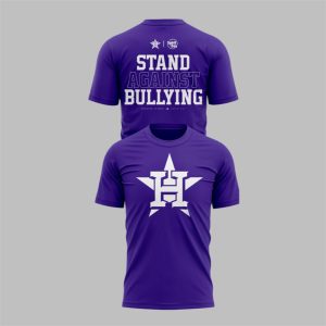 2025 Houston Astros Stand Against Bullying Shirt 1 1