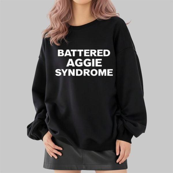 Battered Aggie Syndrome Shirt 2 4