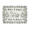 Better A Faggot Than A Fascist Poster 1 2