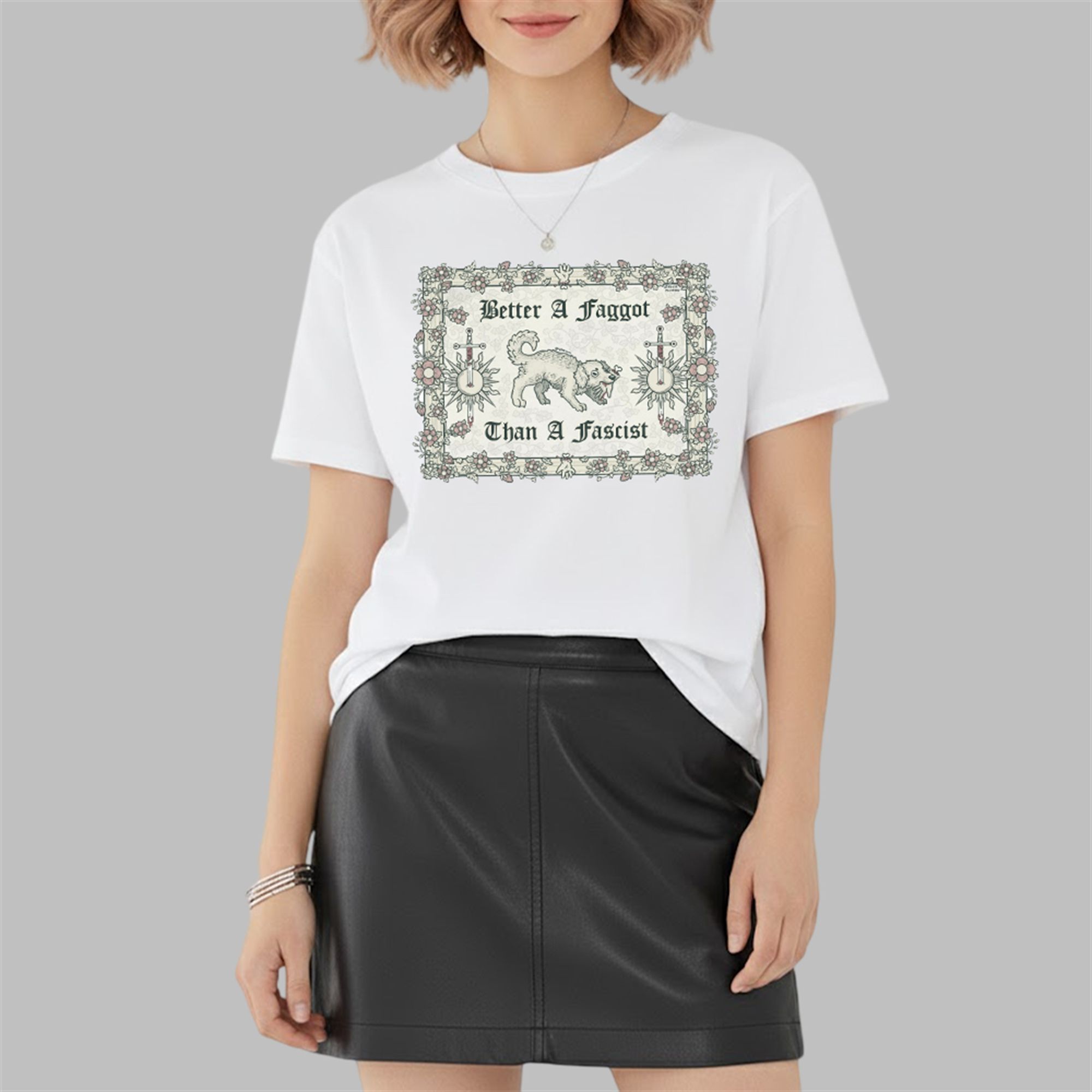 Dog Better A Faggot Than A Fascist Shirt Dog Better A Faggot Than A Fascist Shirt