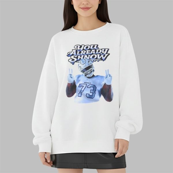 Bills Dion Dawkins You Already Shnow Shirt 3 9