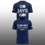 Blue Jays 2025 Tarp Off Police Horse Ready Shirt