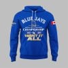 Blue Jays 2025 World Series Championship Hoodie 3 Blue Jays 2025 World Series Championship Hoodie 2