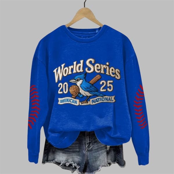 Blue Jays World Series 2025 American National Print Sweatshirt 1
