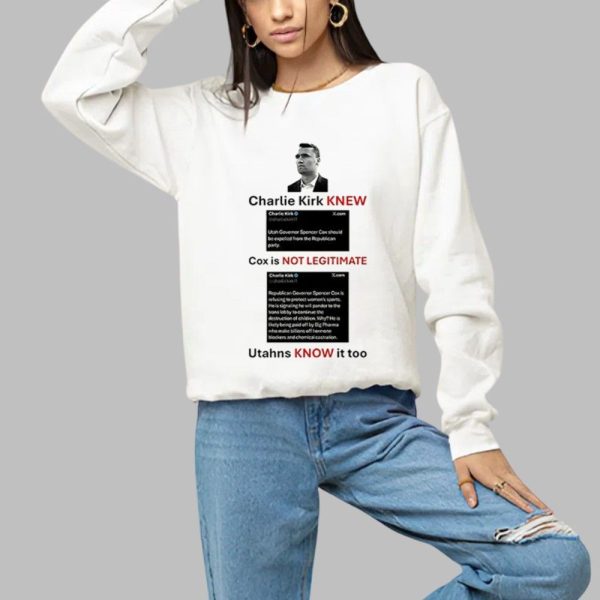 Charlie Kirk New Cox Is Not Legitimate Utahns Know It Too Shirt 1 a